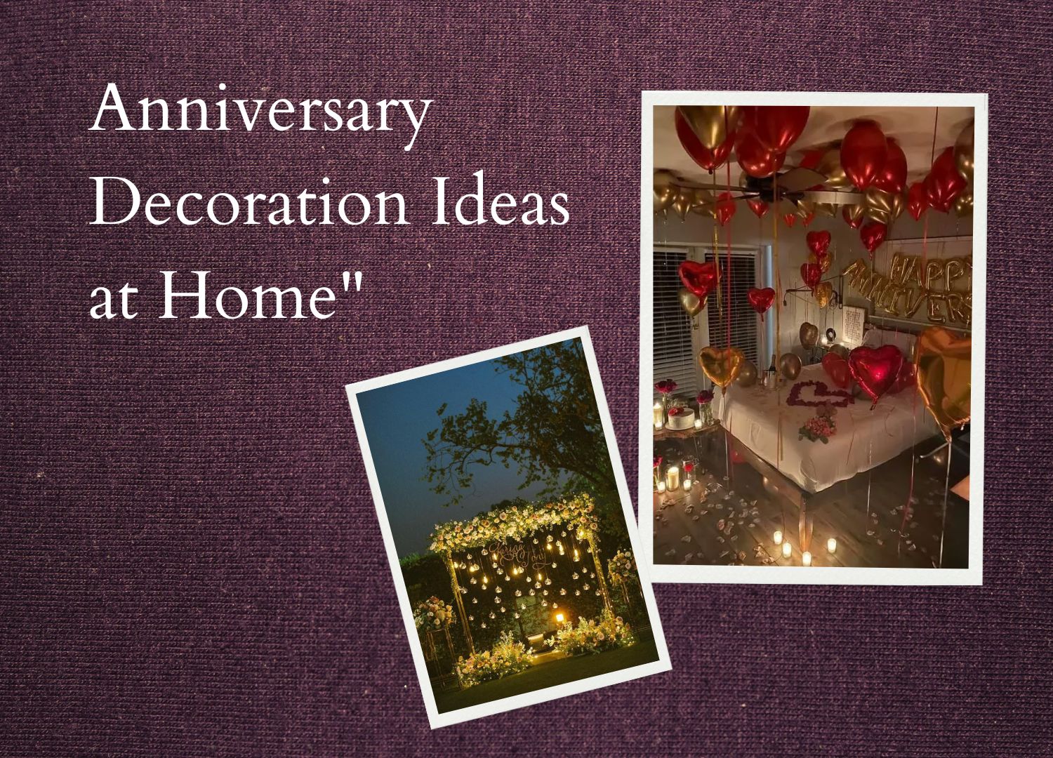 Anniversary Decoration Ideas at Home